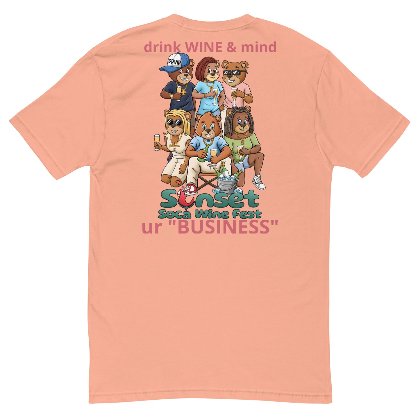 Drink wine Mind Ur business Short Sleeve T-shirt