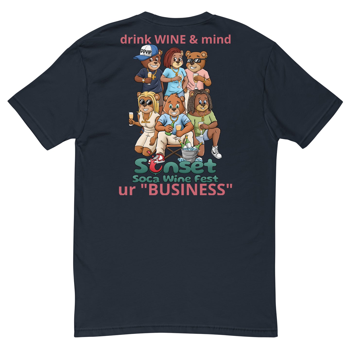 Drink wine Mind Ur business Short Sleeve T-shirt